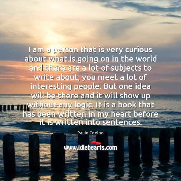 I am a person that is very curious about what is going Image