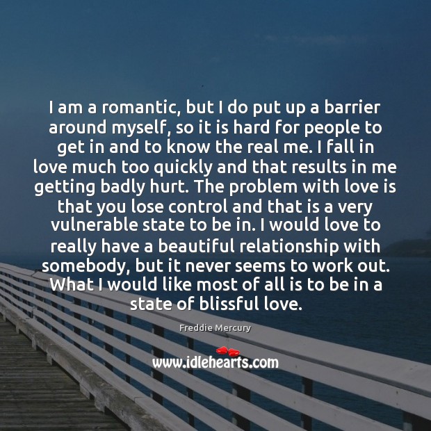 I am a romantic, but I do put up a barrier around Image