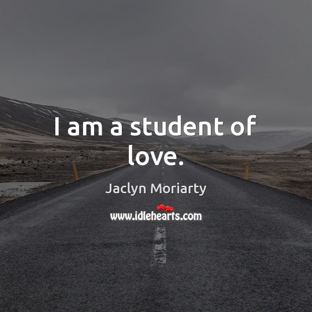 I am a student of love. Image