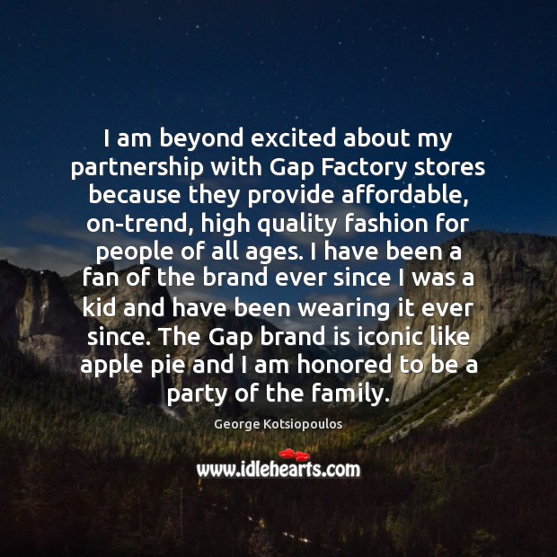 I am beyond excited about my partnership with Gap Factory stores because Image