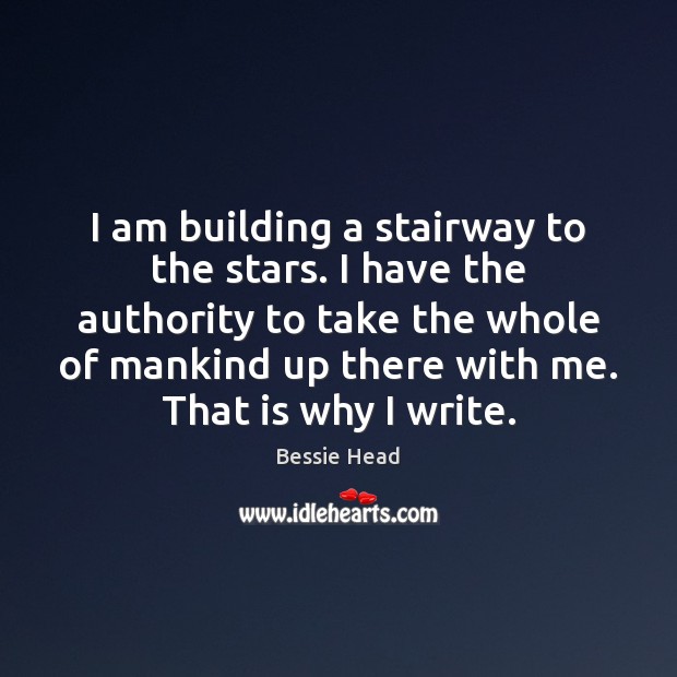 I am building a stairway to the stars. I have the authority Image
