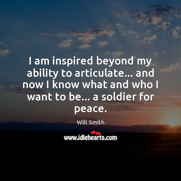 I am inspired beyond my ability to articulate… and now I know Ability Quotes Image