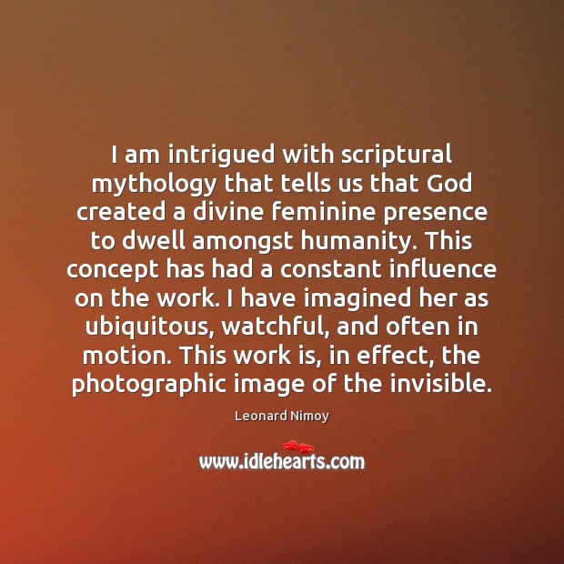 I am intrigued with scriptural mythology that tells us that God created Image