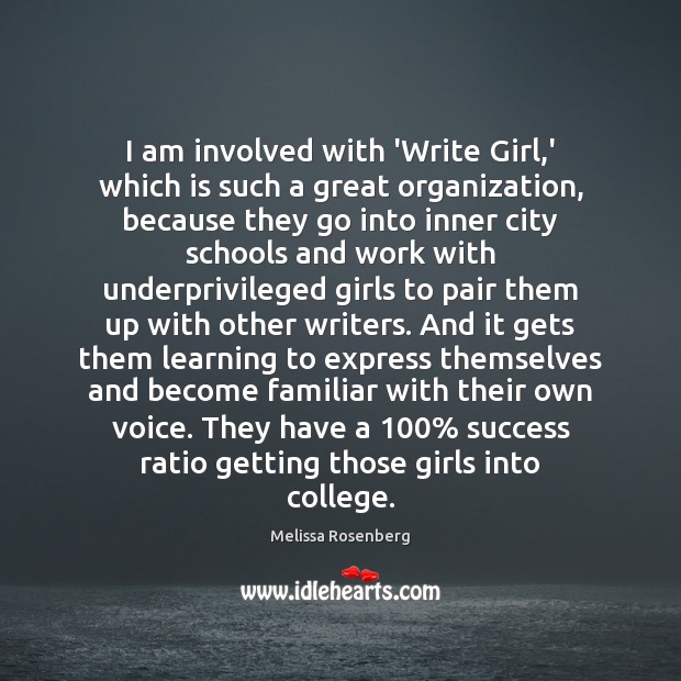 I am involved with ‘Write Girl,’ which is such a great Melissa Rosenberg Picture Quote