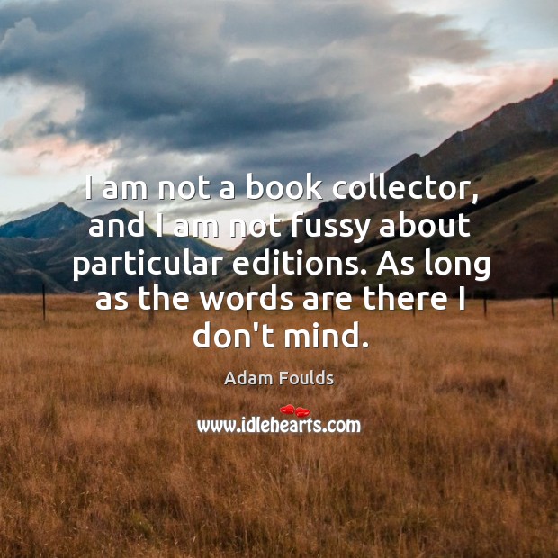 I am not a book collector, and I am not fussy about Image