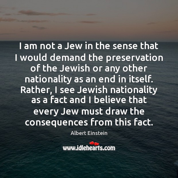 I am not a Jew in the sense that I would demand Image