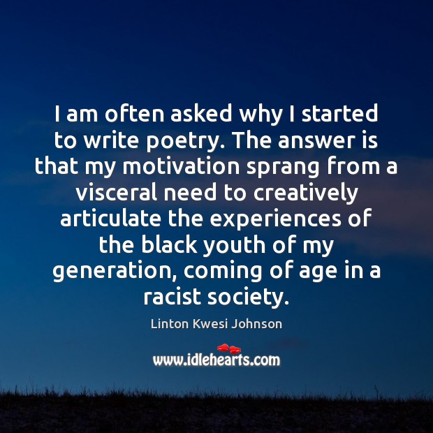 I am often asked why I started to write poetry. The answer Image