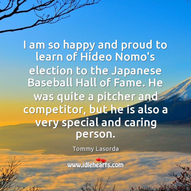 I am so happy and proud to learn of Hideo Nomo’s election Image