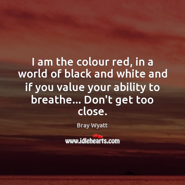 I am the colour red, in a world of black and white Image