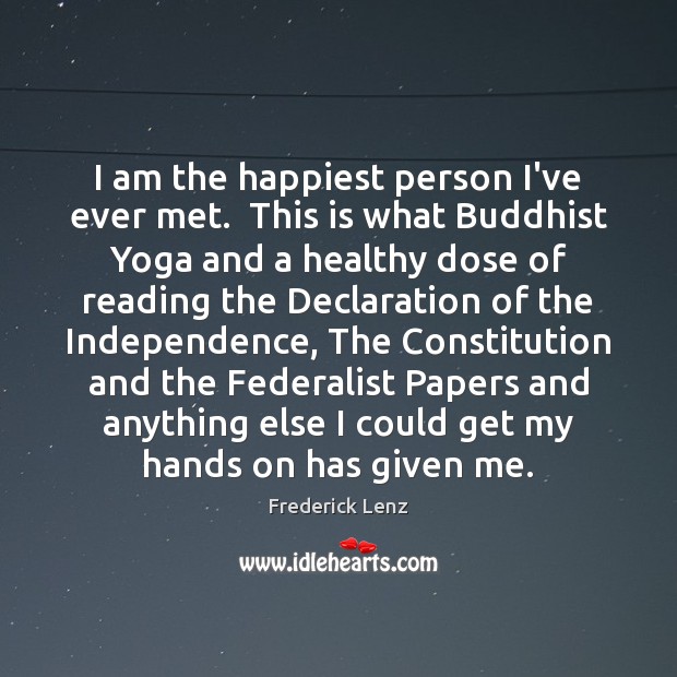 I am the happiest person I’ve ever met.  This is what Buddhist Image