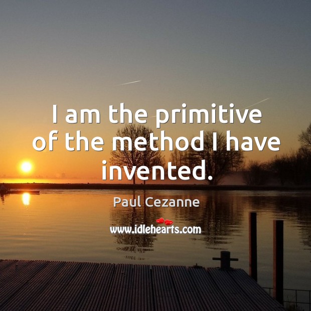 I am the primitive of the method I have invented. Image