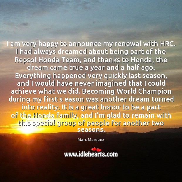 I am very happy to announce my renewal with HRC. I had 