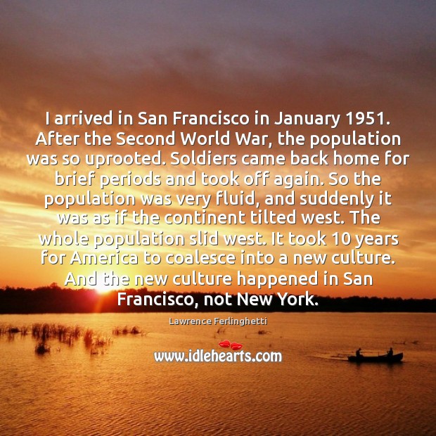 I arrived in San Francisco in January 1951. After the Second World War, Image