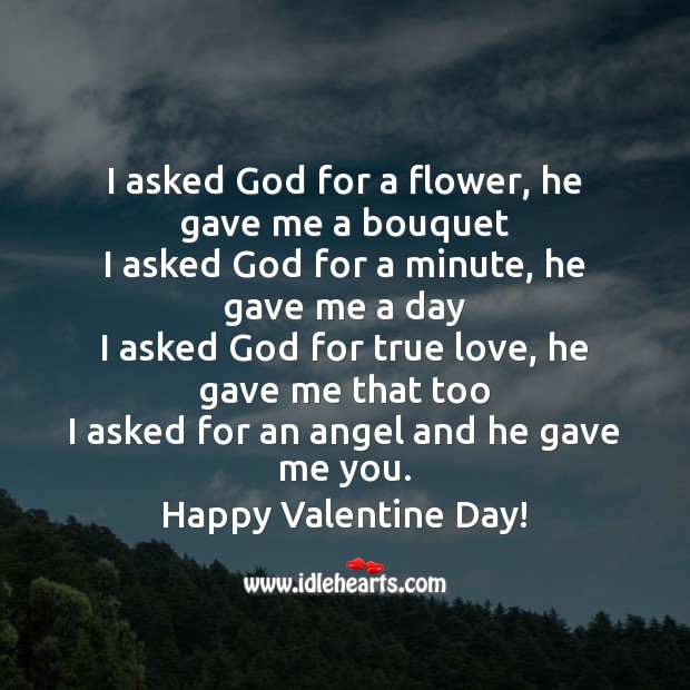 I asked for an angel and God gave me you Flowers Quotes Image