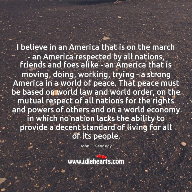 I believe in an America that is on the march – an Image