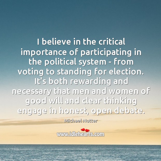 I believe in the critical importance of participating in the political system Michael Nutter Picture Quote