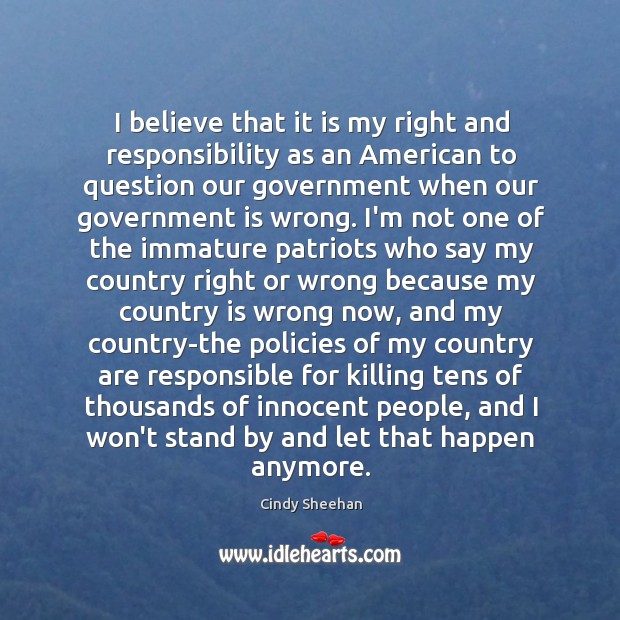 I believe that it is my right and responsibility as an American Image