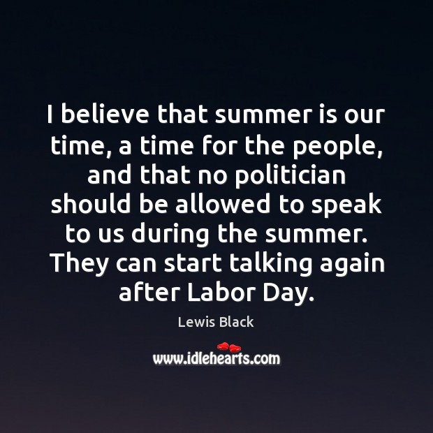 I believe that summer is our time, a time for the people, Summer Quotes Image