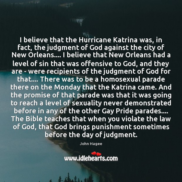 I believe that the Hurricane Katrina was, in fact, the judgment of Image