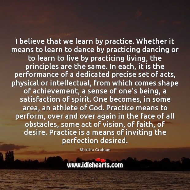 I believe that we learn by practice. Whether it means to learn Image