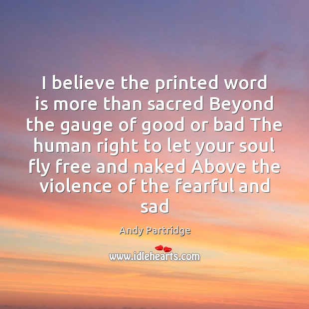 I believe the printed word is more than sacred Beyond the gauge Image