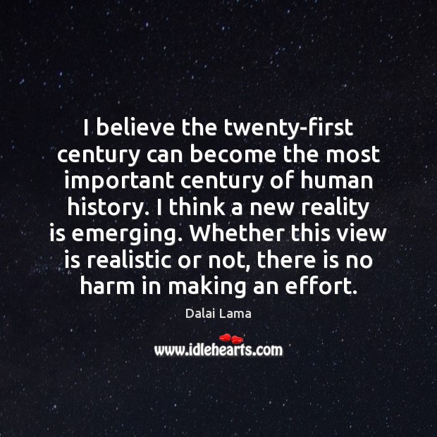 I believe the twenty-first century can become the most important century of Image