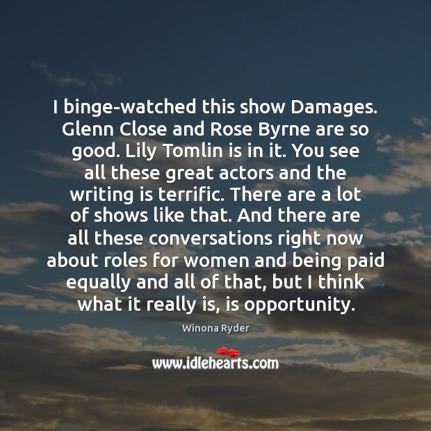 I binge-watched this show Damages. Glenn Close and Rose Byrne are so Image