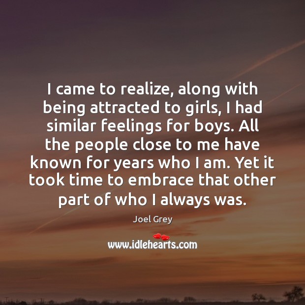 I came to realize, along with being attracted to girls, I had Image