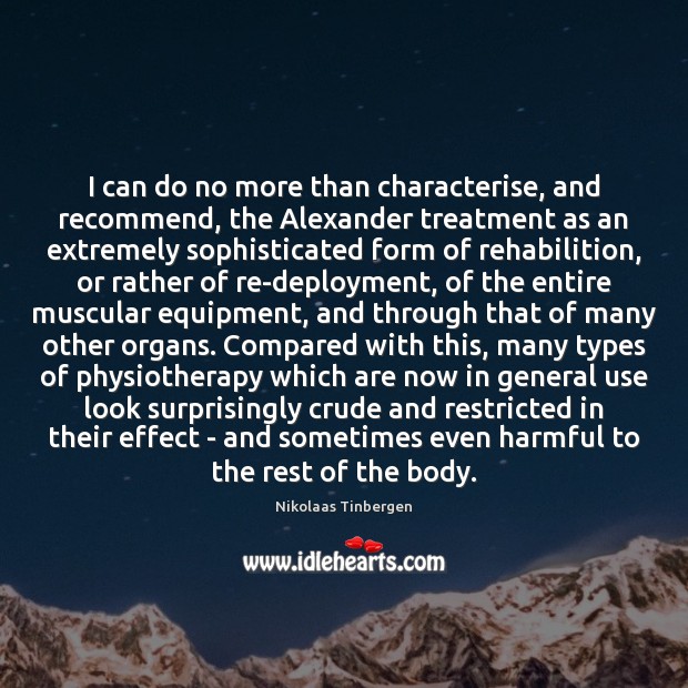 I can do no more than characterise, and recommend, the Alexander treatment Image