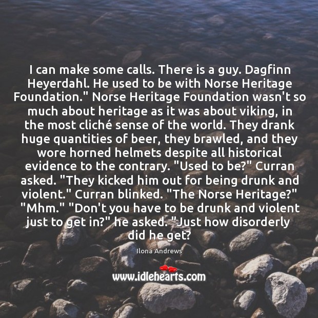 I can make some calls. There is a guy. Dagfinn Heyerdahl. He Image