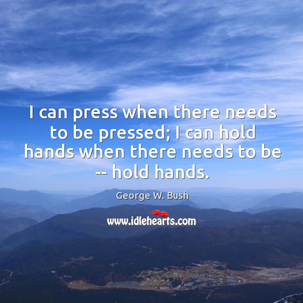 I can press when there needs to be pressed; I can hold Image
