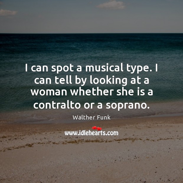 I can spot a musical type. I can tell by looking at Image