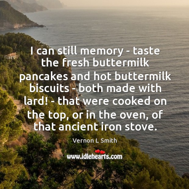 I can still memory – taste the fresh buttermilk pancakes and hot Image