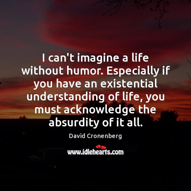 I can’t imagine a life without humor. Especially if you have an Image