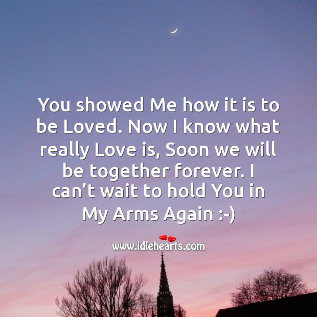 I can’t wait to hold you in my arms again To Be Loved Quotes Image