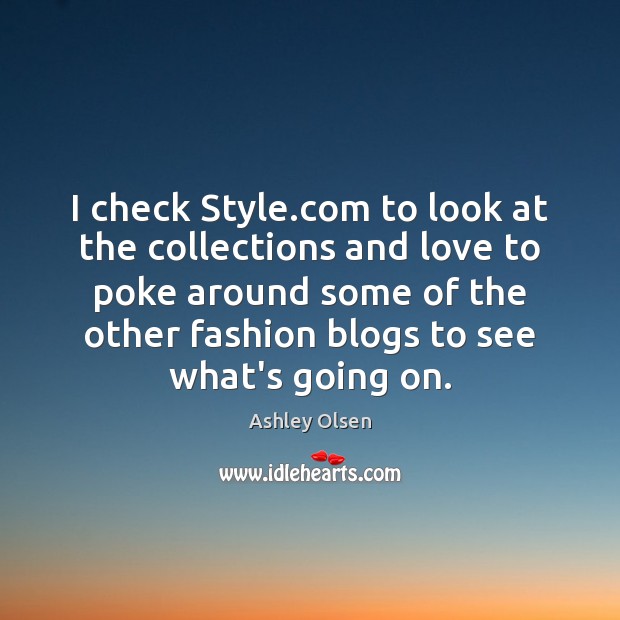 I check Style.com to look at the collections and love to Image