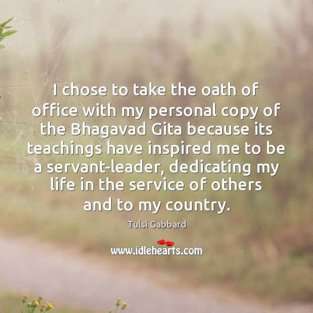 I chose to take the oath of office with my personal copy Tulsi Gabbard Picture Quote