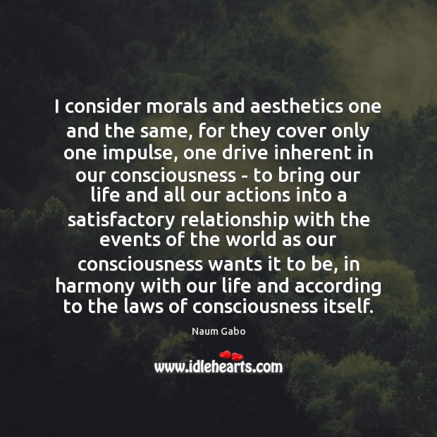 I consider morals and aesthetics one and the same, for they cover Image