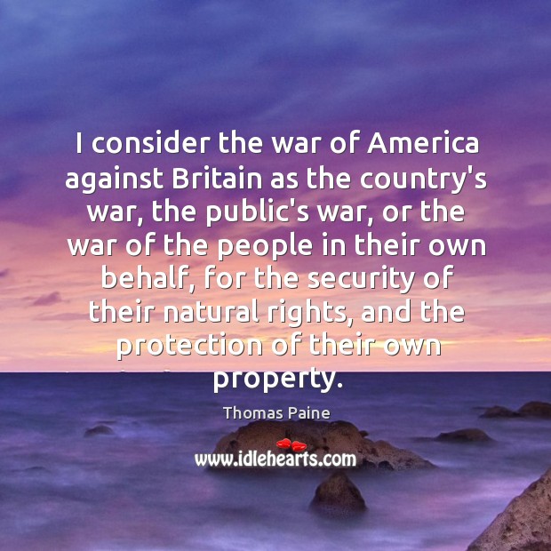 I consider the war of America against Britain as the country’s war, Image
