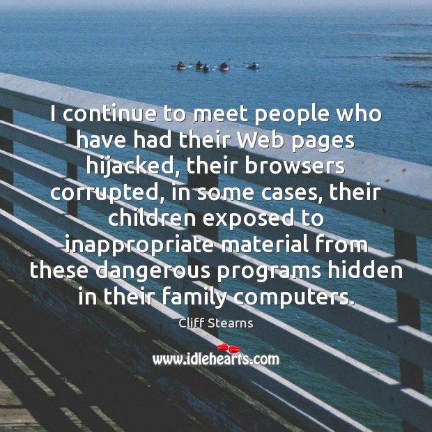 I continue to meet people who have had their Web pages hijacked, Image