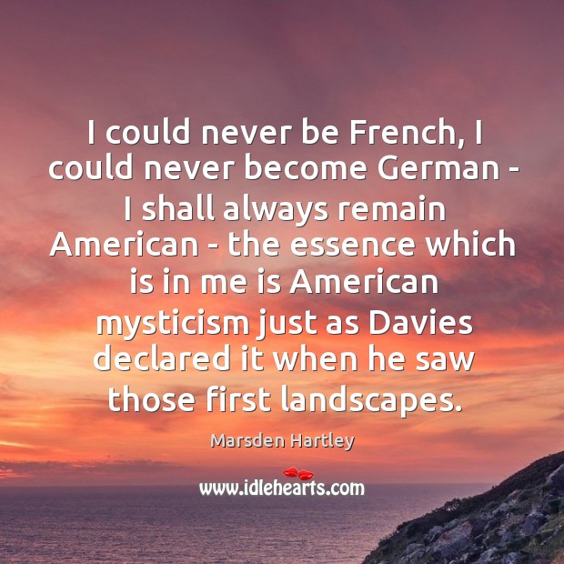 I could never be French, I could never become German – I Image