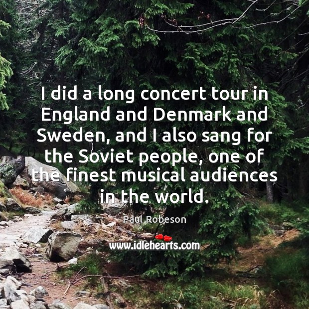 I did a long concert tour in England and Denmark and Sweden, Image