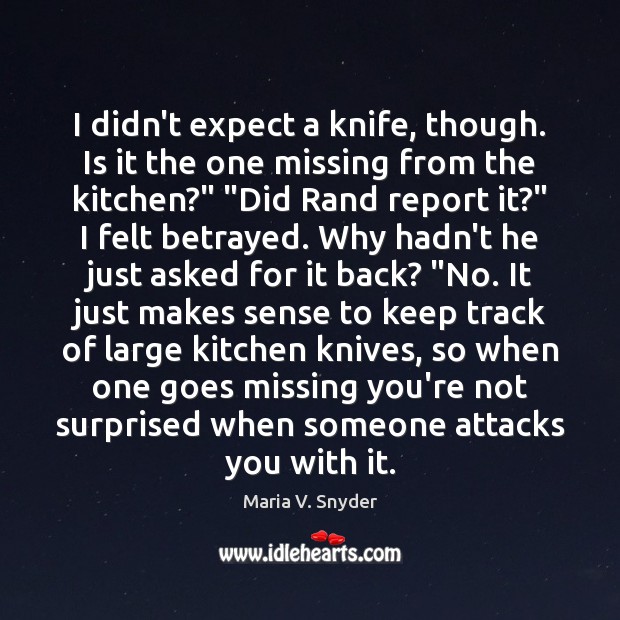 I didn’t expect a knife, though. Is it the one missing from Missing You Quotes Image