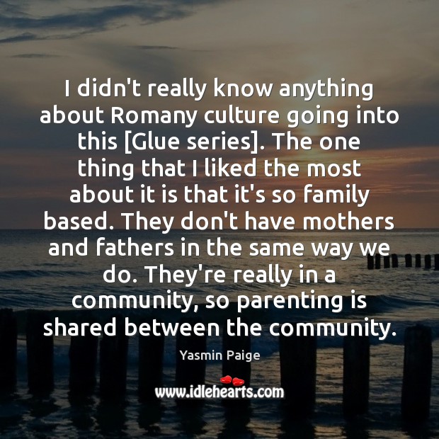 I didn’t really know anything about Romany culture going into this [Glue Parenting Quotes Image
