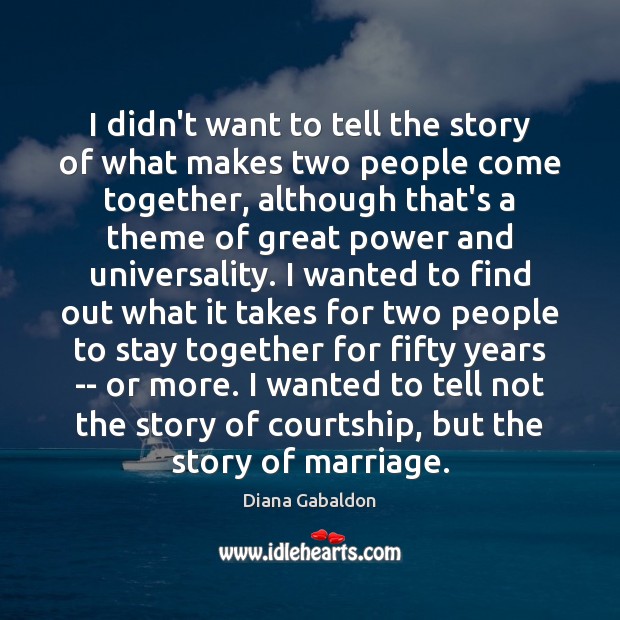 I didn’t want to tell the story of what makes two people Image