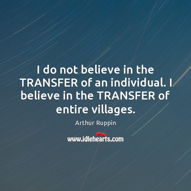 I do not believe in the TRANSFER of an individual. I believe Image