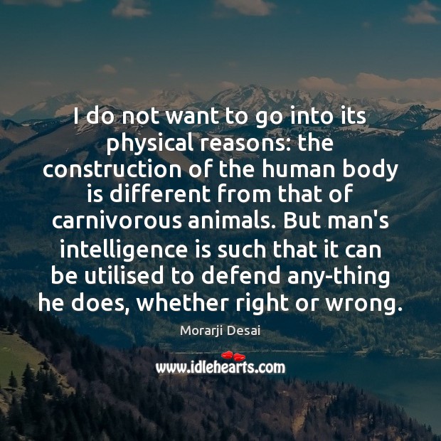 I do not want to go into its physical reasons: the construction Intelligence Quotes Image