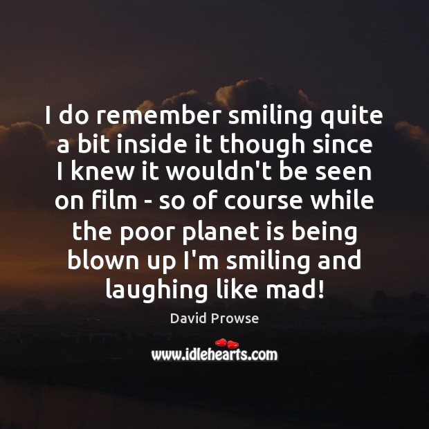 I do remember smiling quite a bit inside it though since I Image