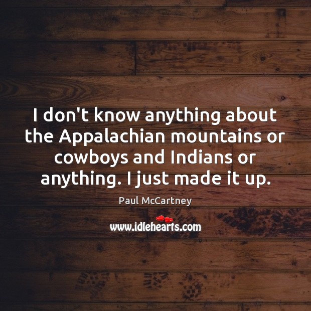 I don’t know anything about the Appalachian mountains or cowboys and Indians Image