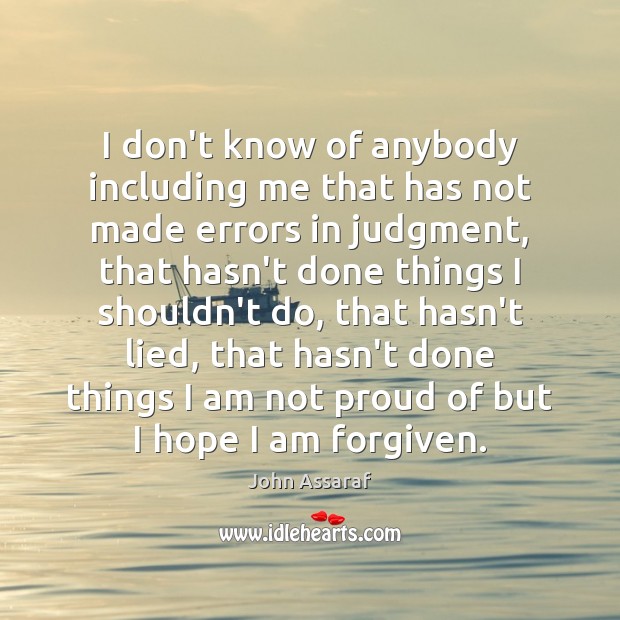 I don’t know of anybody including me that has not made errors John Assaraf Picture Quote